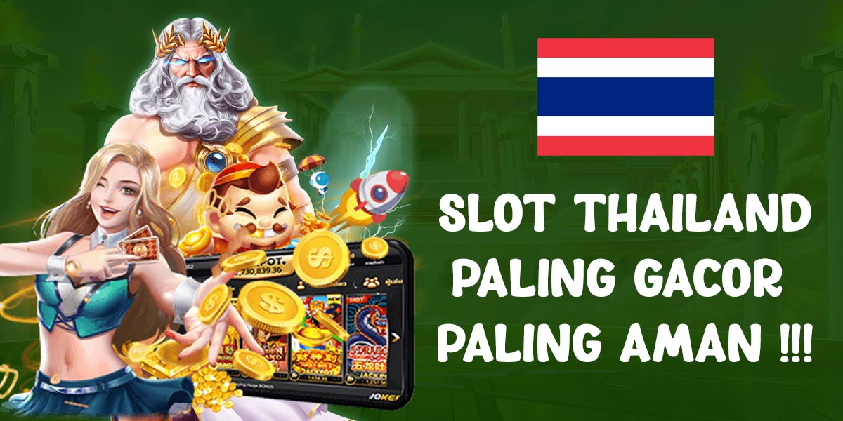 List of Safe and Fast Slot Thailand Betting Payment Methods